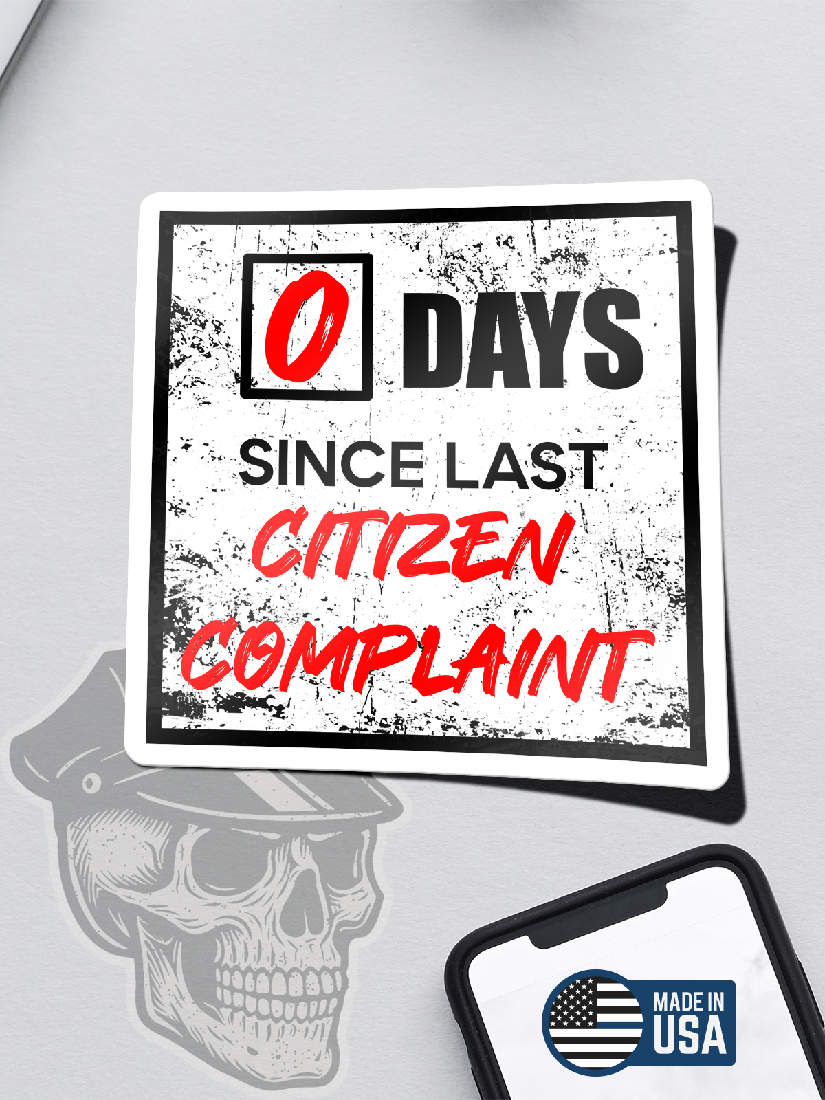 0 Days Since Last (Citizen Complaint) Sticker